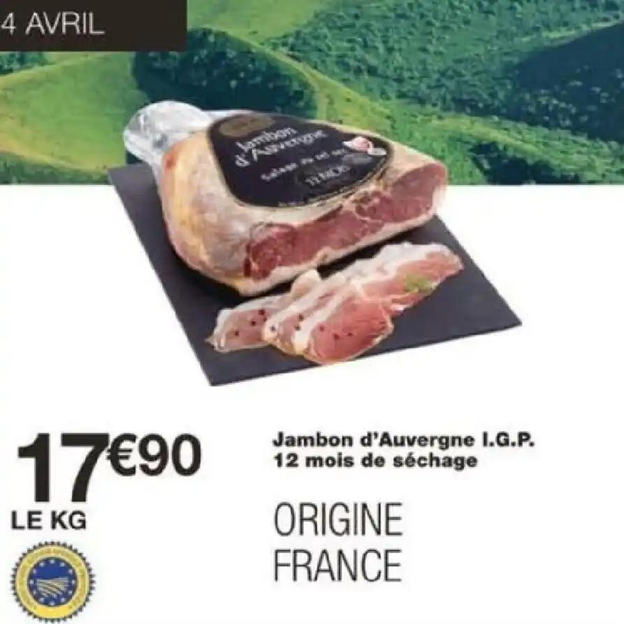 Jambon d'Auvergne I.G.P. 12 mois de séchage