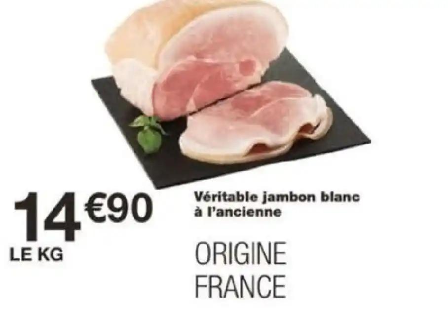 Véritable jambon blanc à l'ancienne