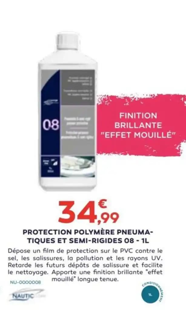 PROTECTION POLYMÈRE PNEUMA- TIQUES ET SEMI-RIGIDES 08 - 1L