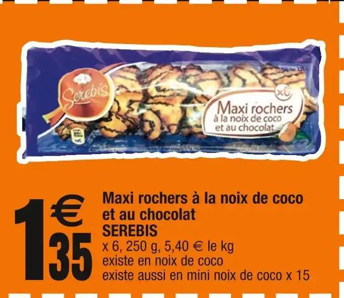 SEREBIS Maxi rochers à la noix de coco et au chocolat