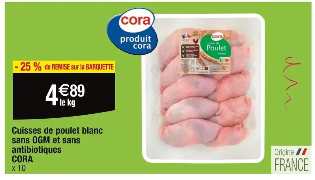 CORA Cuisses de poulet blanc sans OGM et sans antibiotiques