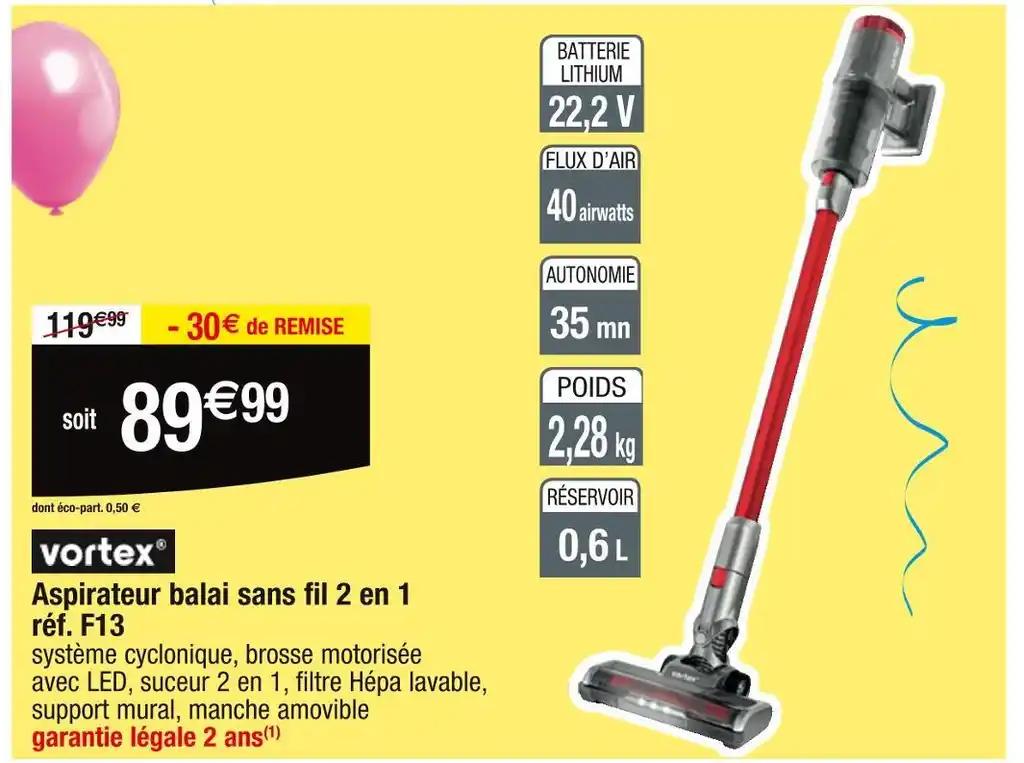 VORTEX Aspirateur balai sans fil 2 en 1