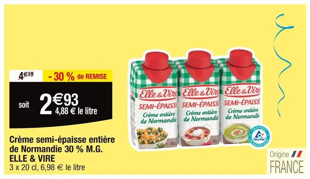 ELLE & VIRE Crème semi-épaisse entière de Normandie 30 % M.G