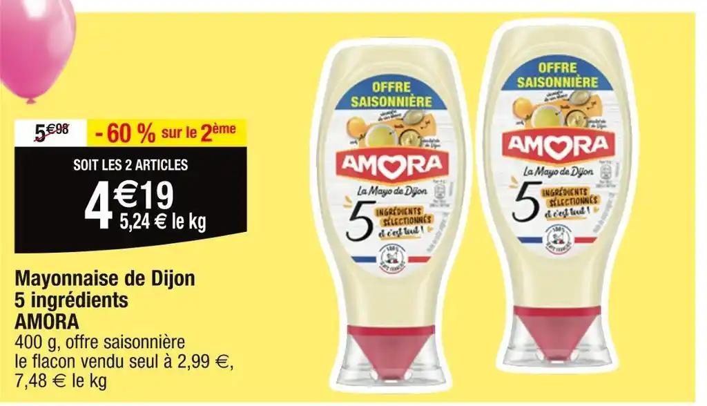 AMORA Mayonnaise de Dijon 5 ingrédients