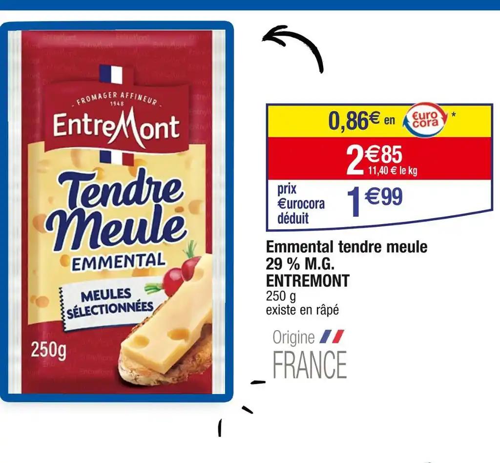 ENTREMONT Emmental tendre meule 29 % M.G