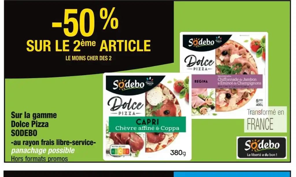 SODEBO -50 % SUR LE 2ème ARTICLE Sur la gamme Dolce Pizza SODEBO