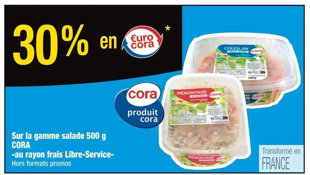 CORA 30% en €urocora Sur la gamme salade 500 g CORA