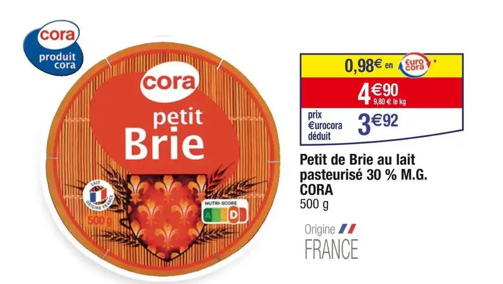 CORA Petit de Brie au lait pasteurisé 30 % M.G
