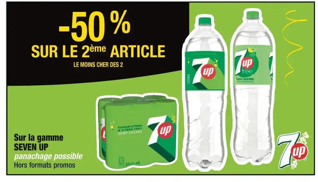 SEVEN UP -50% SUR LE 2ème ARTICLE Sur la gamme SEVEN UP