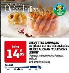 Filiere auchan - crevettes sauvages entieres cuites refrigerees cultivons le bon