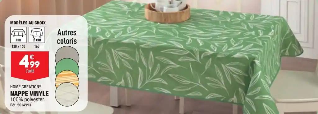 HOME CREATION® NAPPE VINYLE 100% polyester.