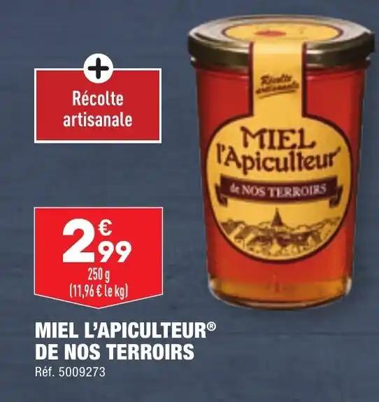 MIEL L'APICULTEURⓇ DE NOS TERROIRS