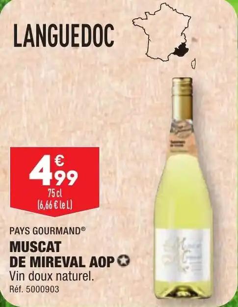 MUSCAT DE MIREVAL AOP ✪ Vin doux naturel.