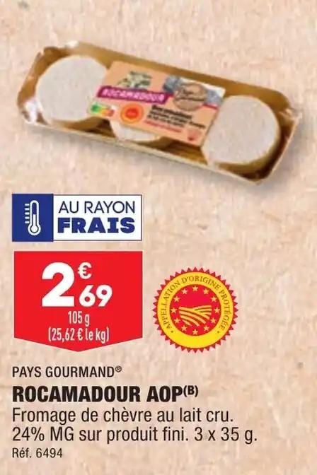 ROCAMADOUR AOP(B) Fromage de chèvre au lait cru. 24% MG sur produit fini. 3 x 35 g.