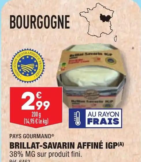 BRILLAT-SAVARIN AFFINÉ IGP(A)