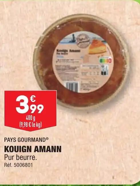 PAYS GOURMAND® KOUIGN AMANN Pur beurre.