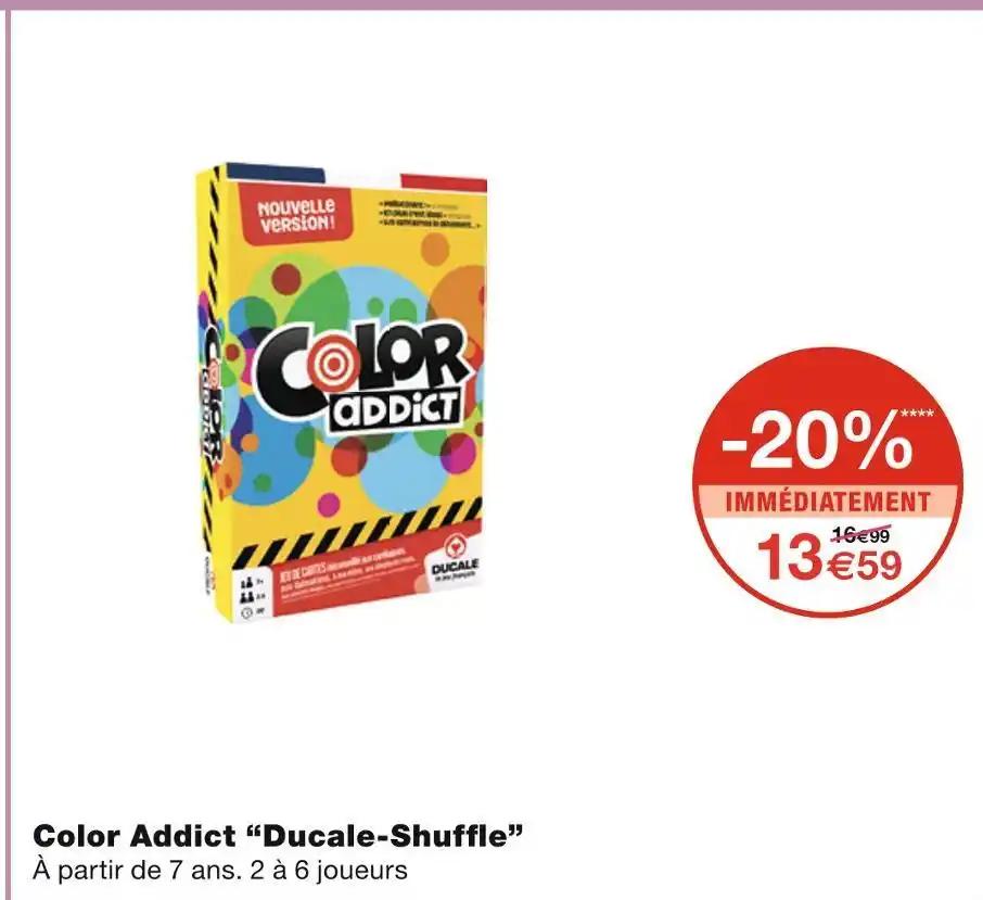 Ducale-Shuffle Color Addict