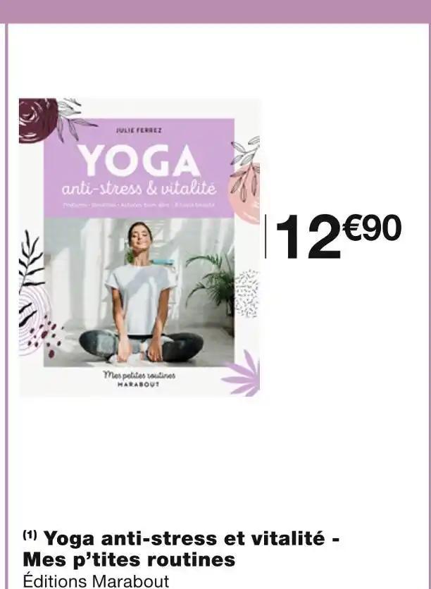Éditions Marabout Yoga anti-stress et vitalité - Mes p’tites routines