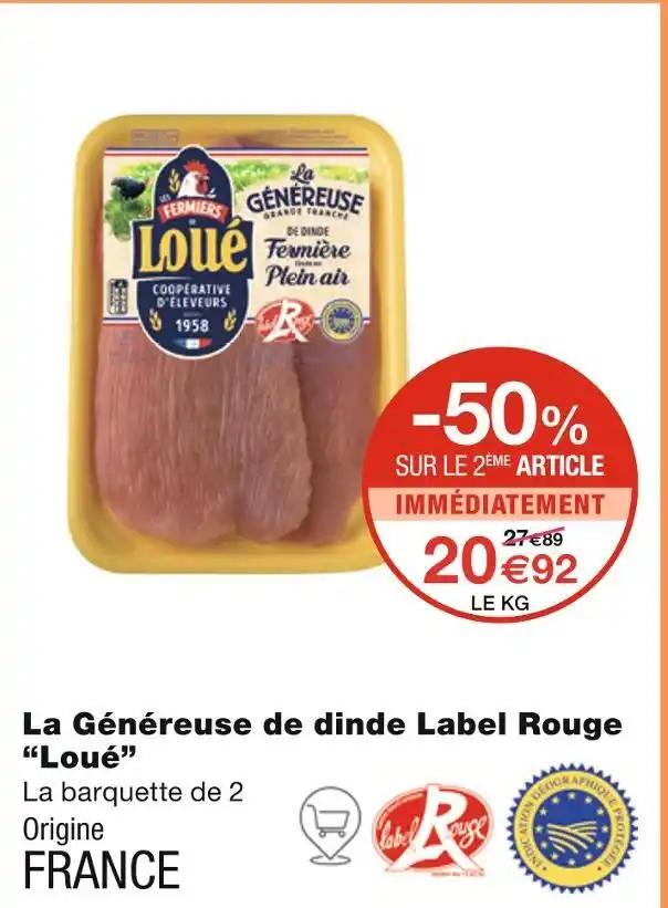 Loué La Généreuse de dinde Label Rouge