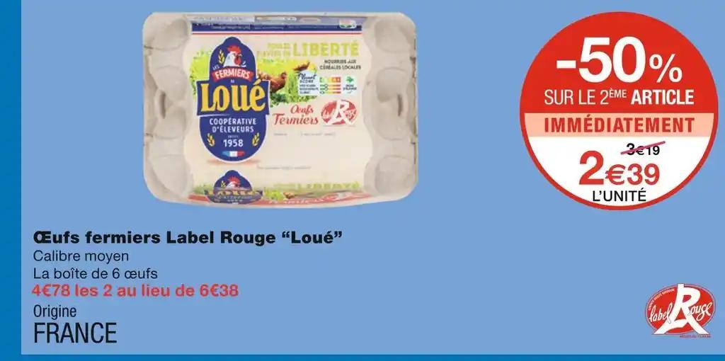 Loué Œufs fermiers Label Rouge