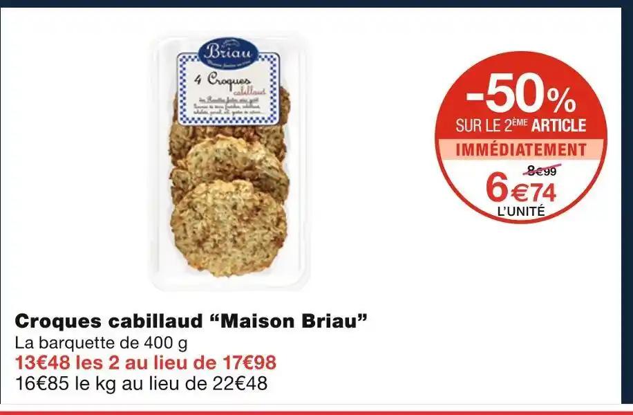 Maison Briau Croques cabillaud