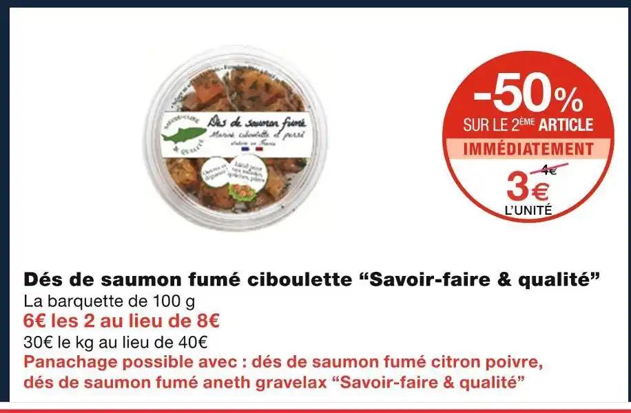 Savoir-faire & qualité Dés de saumon fumé ciboulette