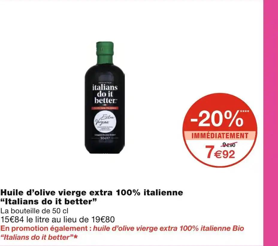 Italians do it better Huile d’olive vierge extra 100% italienne