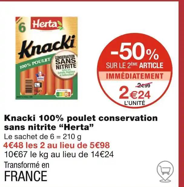 Herta Knacki 100% poulet conservation sans nitrite
