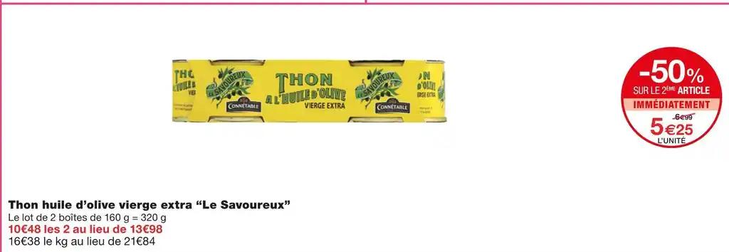 Le Savoureux Thon huile d’olive vierge extra