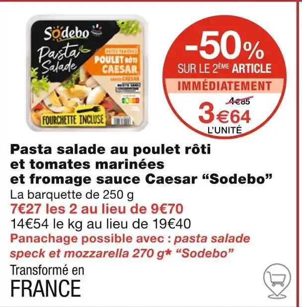 Sodebo Pasta salade au poulet rôti et tomates marinées et fromage sauce Caesar