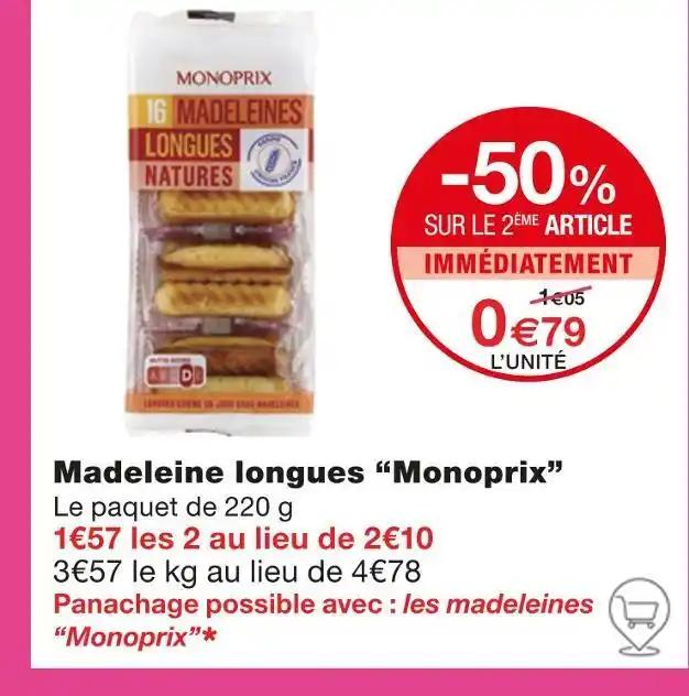 Monoprix Madeleine longues