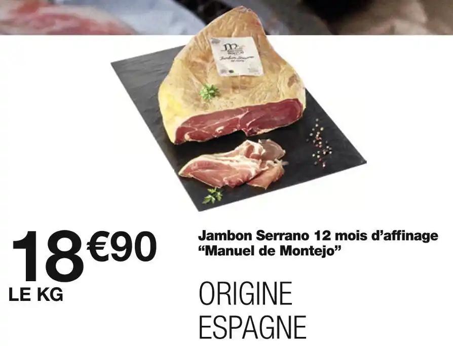 Manuel de Montejo Jambon Serrano 12 mois d’affinage