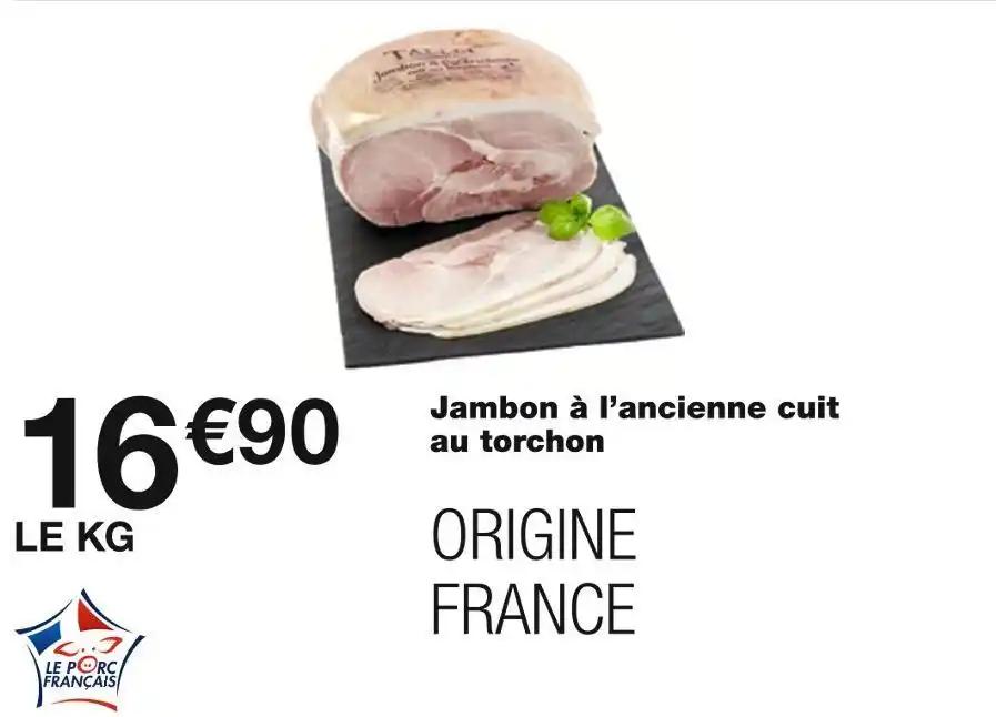 Jambon à l’ancienne cuit au torchon