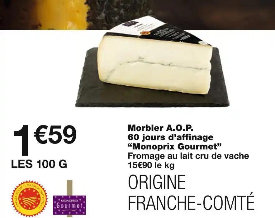 Monoprix Gourmet Morbier A.O.P. 60 jours d’affinage