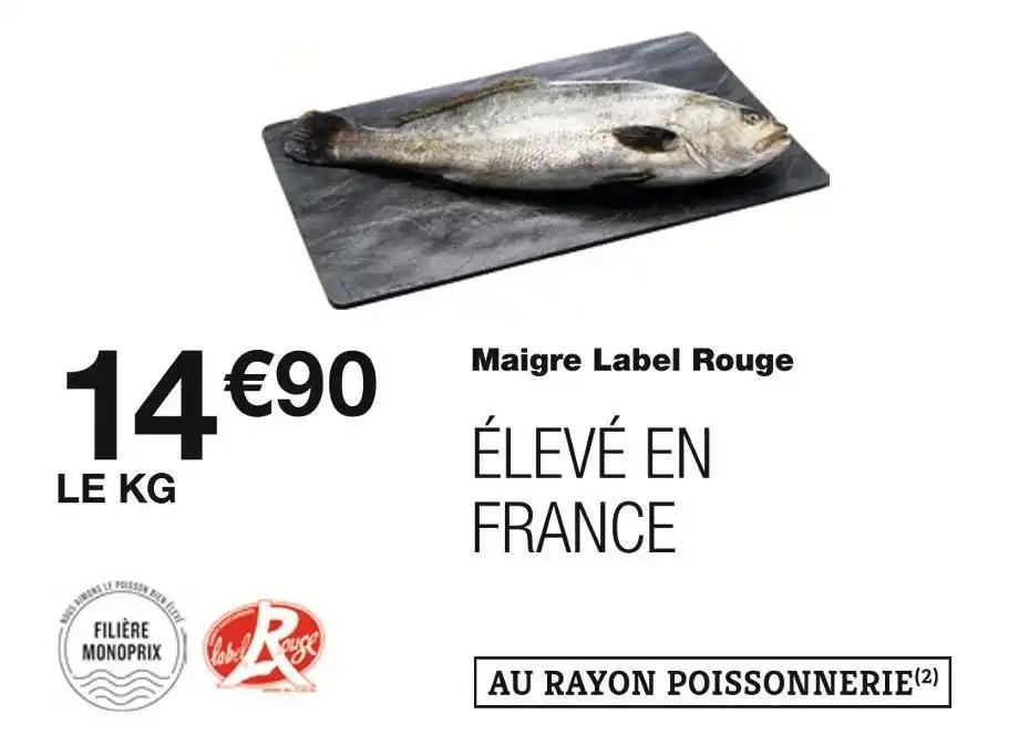 MONOPRIX Maigre Label Rouge