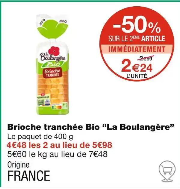 La Boulangère Brioche tranchée Bio