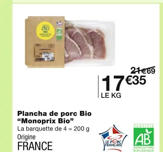Monoprix Bio Plancha de porc Bio
