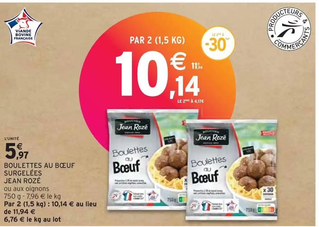 JEAN ROZÉ BOULETTES AU BŒUF SURGELÉES