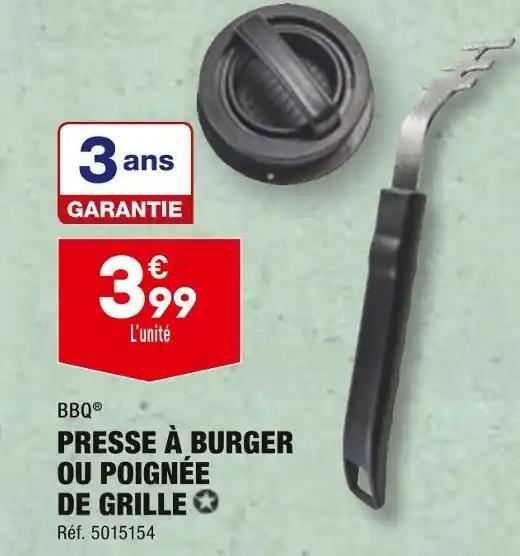 BBQ PRESSE À BURGER OU POIGNÉE DE GRILLE