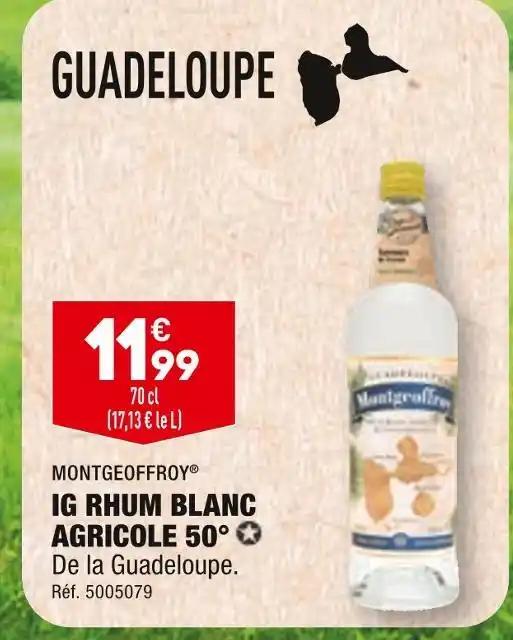 MONTGEOFFROY IG RHUM BLANC AGRICOLE 50°