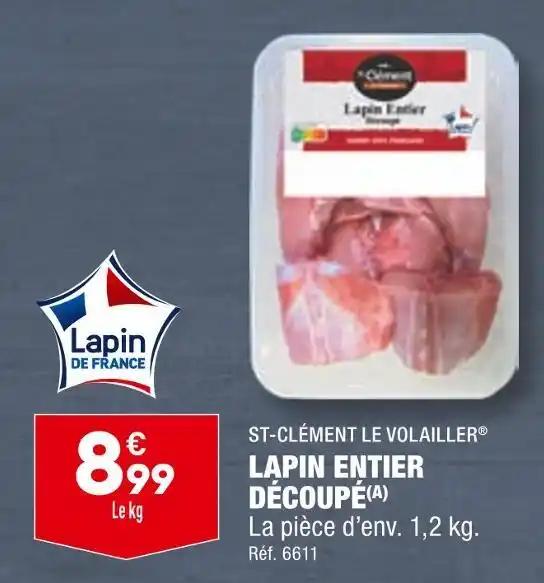 ST-CLÉMENT LE VOLAILLER LAPIN ENTIER DÉCOUPÉ