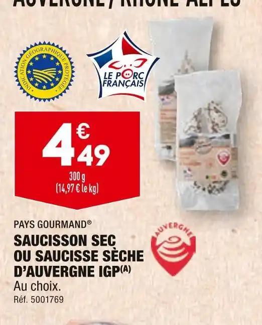 PAYS GOURMAND SAUCISSON SEC OU SAUCISSE SÈCHE D’AUVERGNE IGP