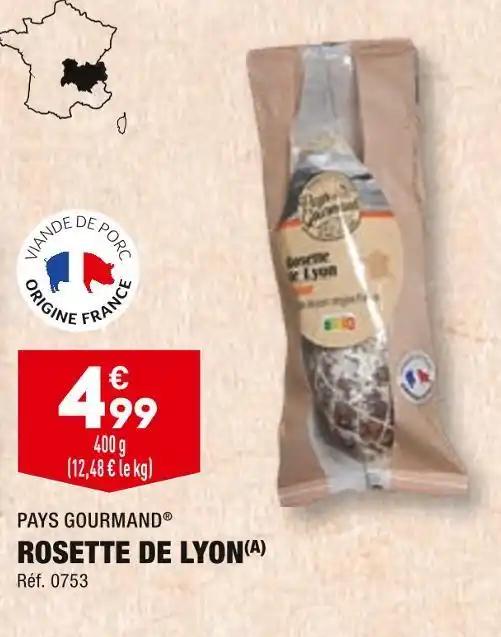 PAYS GOURMAND ROSETTE DE LYON