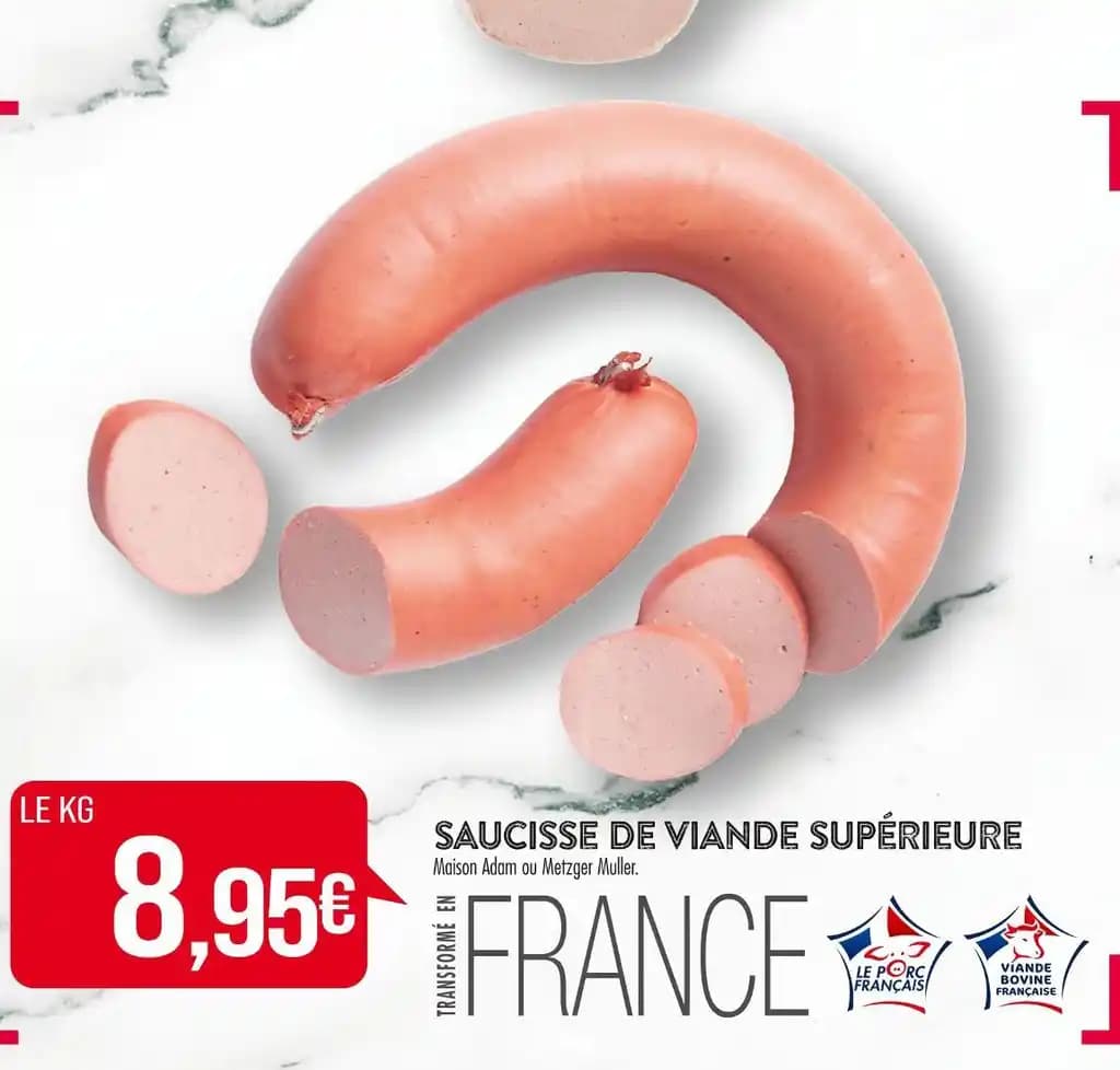 SAUCISSE DE VIANDE SUPÉRIEURE