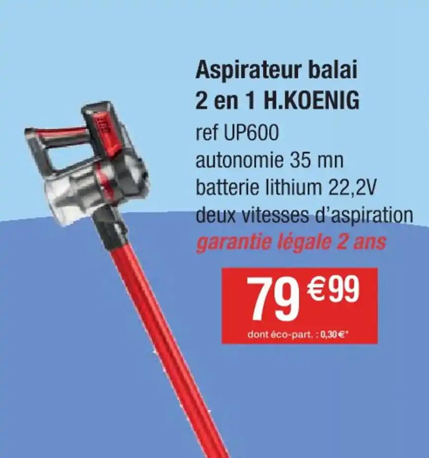 Aspirateur balai 2 en 1 H.KOENIG