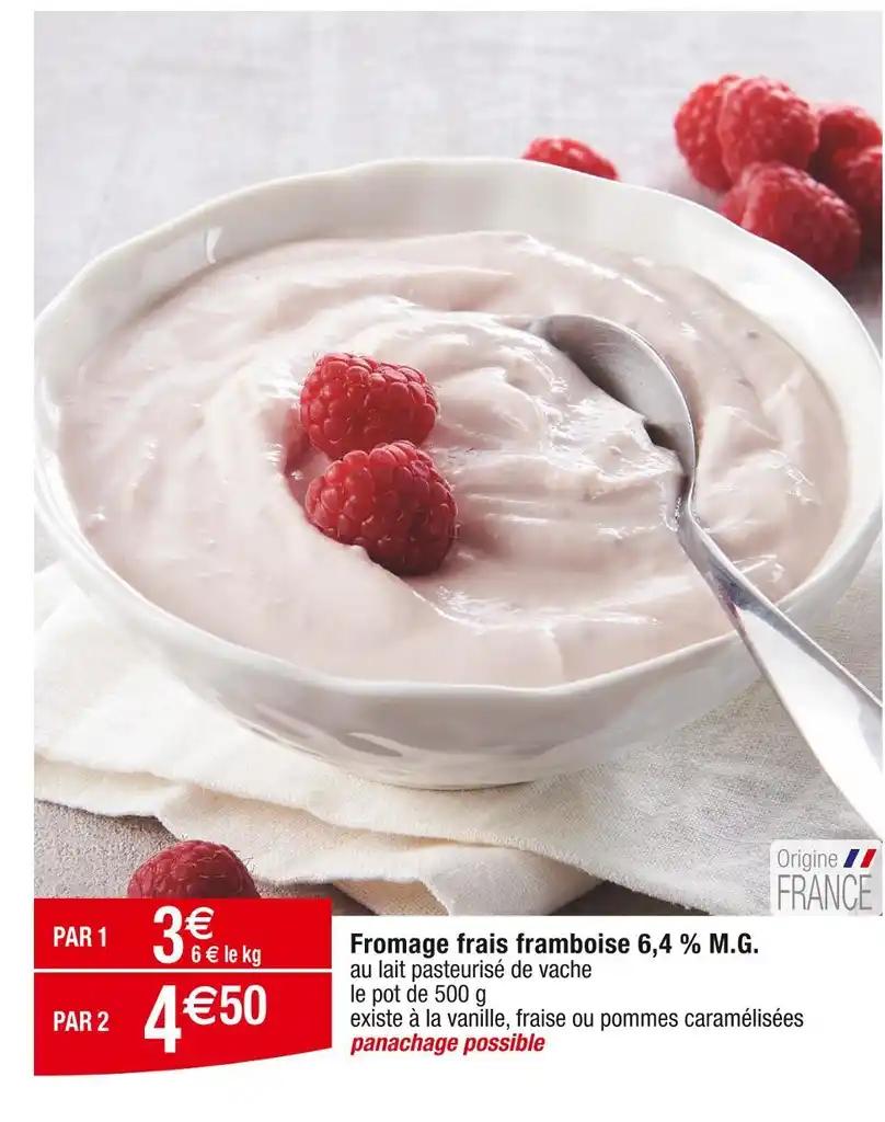 Fromage frais framboise 6,4 % M.G