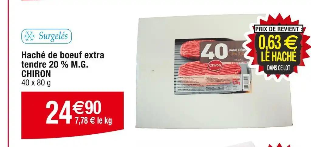 CHIRON Haché de boeuf extra tendre 20 % M.G