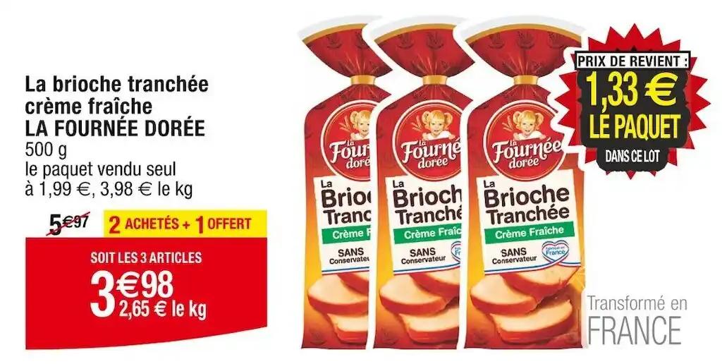 LA FOURNÉE DORÉE La brioche tranchée crème fraîche