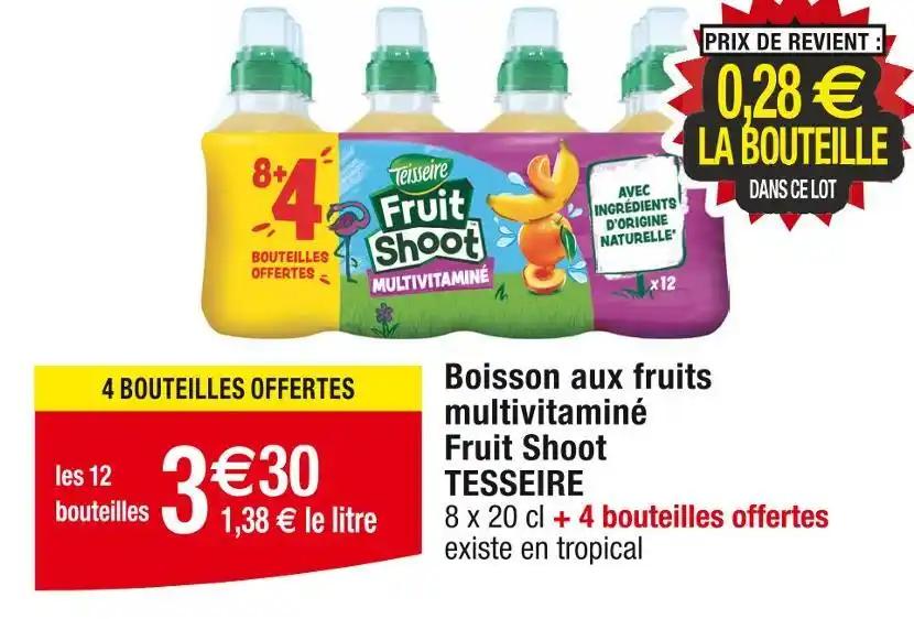 TESSEIRE Boisson aux fruits multivitaminé Fruit Shoot