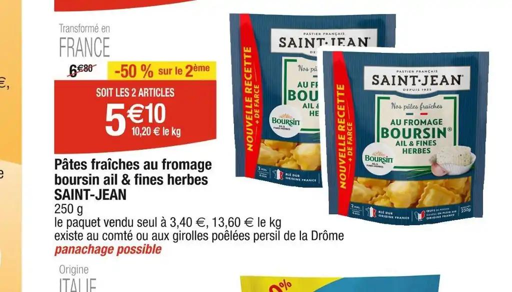 SAINT-JEAN Pâtes fraîches au fromage boursin ail & fines herbes
